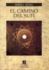 El camino del Sufí - Idries Shah