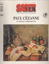 Paul Cézanne. El genio de la perseverancia (Saber Ver 11. Arte e recreación para toda la familia) - Various