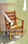 The Sissification Of America: A Fifty-Year Decline In American Exceptionalism - John Stevens