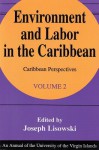 Environment and Labor in the Caribbean - Joseph Lisowski