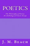 Poetics: The Philosophy of Poetry - J. M. Beach