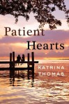Patient Hearts - Katrina Thomas