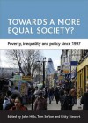 A More Equal Society? - John Hills, Tom Sefton, Kitty Stewart