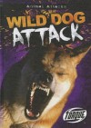 Wild Dog Attack - Lisa Owings