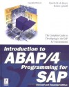 Introduction to ABAP/4 Programming for SAP, Revised and Expanded Edition - Gareth M. De Bruyn, Robert Lyfareff