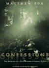 Confessions: The Making of a Postdenominational Priest - Matthew Fox