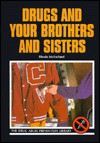 Drugs and Your Brothers and Sisters - Rhoda McFarland