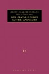 Poel, Granville Barker, Guthrie, Wanamaker: Great Shakespeareans: Volume XV - Cary M. Mazer