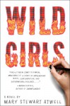 Wild Girls - Mary Stewart Atwell