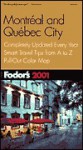 Fodor's Montreal and Quebec City 2001 - Fodor's Travel Publications Inc.