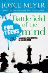 Battlefield of the Mind for Teens: Winning the Battle in Your Mind - Joyce Meyer, Todd Hafer