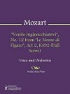 "Venite inginocchiatevi", No. 12 from "Le Nozze di Figaro", Act 2, K492 (Full Score) - Wolfgang Amadeus Mozart