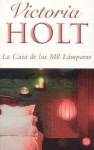 La casa de las mil lámparas - Victoria Holt