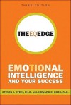 The EQ Edge: Emotional Intelligence and Your Success - Steven J. Stein, Howard E. Book
