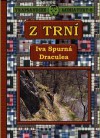 Z trní (Trapsavecké miniatury, #8) - Iva Spurná