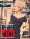 Fashions of a Decade: The 1950s - Patricia Baker