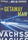 The Getaway Man - Andrew Vachss, Phil Gigante