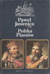 Polska Piastów - Paweł Jasienica