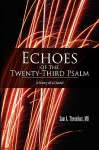 Echoes of the Twenty-Third Psalm - Sam A. Threefoot