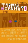 The Lime Works: A Novel - Thomas Bernhard