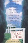 I'd Kill For That - Marcia Talley