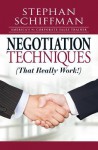 Negotiation Techniques (That Really Work!) - Stephan Schiffman