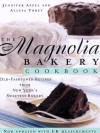 The Magnolia Bakery Cookbook: Old Fashioned Recipes From New York's Sweetest Bakery - Jennifer Appel, Allysa Torey