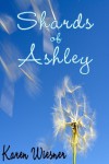 Shards of Ashley - Karen Wiesner