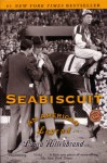 Seabiscuit: An American Legend - Laura Hillenbrand