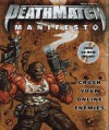 The Deathmatch Manifesto: With CDROM - Robert E. Waring