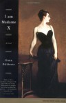 I Am Madame X - Gioia Diliberto