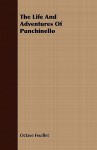 The Life and Adventures of Punchinello - Octave Feuillet