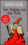 Am Anfang war das Wort. (Taschenbuch) - Batya Gur