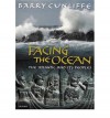 Facing the Ocean: The Atlantic and Its Peoples, 8000 BC-AD 1500 - Barry W. Cunliffe