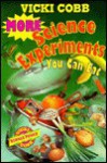 More Science Experiments You Can Eat - Vicki Cobb