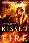 Kissed by Fire (Sunwalker Saga #2) - Shéa MacLeod