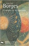 El tamaño de mi esperanza - Jorge Luis Borges