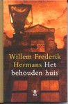 Het behouden huis - Willem Frederik Hermans