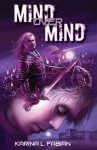 Mind Over Mind - Karina L. Fabian