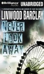 Never Look Away - Linwood Barclay, Jeffrey Cummings