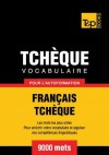 Vocabulaire Francais-Tcheque Pour L'Autoformation - 9000 Mots - Andrey Taranov