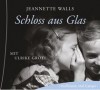 Schloss aus Glas - Jeannette Walls