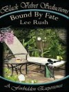 Bound By Fate - Lee Rush