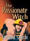 The Passionate Witch - Thorne Smith, Norman Matson