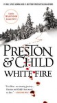 White Fire - Douglas Preston, Lincoln Child