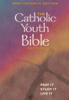 The Catholic Youth Bible® Revised - Brian Singer-Towns