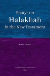 Essays on Halakhah in the New Testament - Bernard S. Jackson