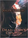 Dead Man's Canyon - Ralph Cotton