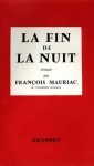 La fin de la nuit (Littérature Française) (French Edition) - François Mauriac