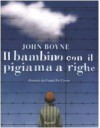 Il bambino con il pigiama a righe - John Boyne